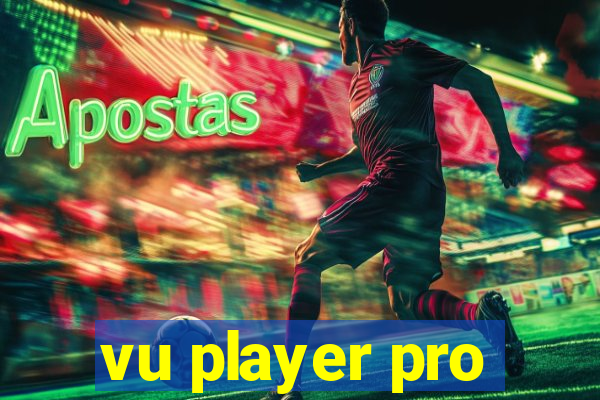 vu player pro